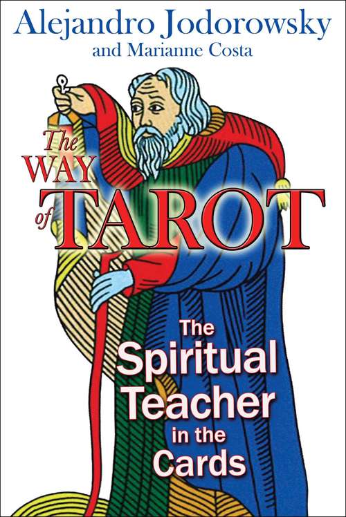 Book cover of The Way of Tarot: The Spiritual Teacher in the Cards