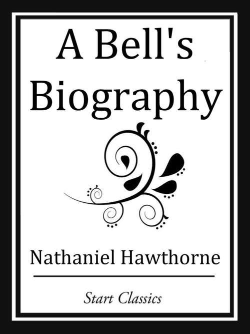 A Bell's Biography