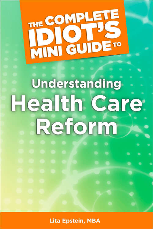 Book cover of The Complete Idiot's Mini Guide to Understanding HealthcareReform