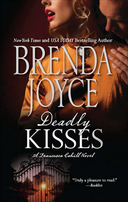 Book cover of Deadly Kisses (The Francesca Cahill Novels #2)