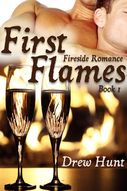 Fireside Romance Book 1: First Flames (Fireside Romance #1)