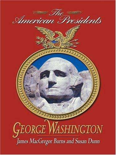 George Washington (The American Presidents Series)