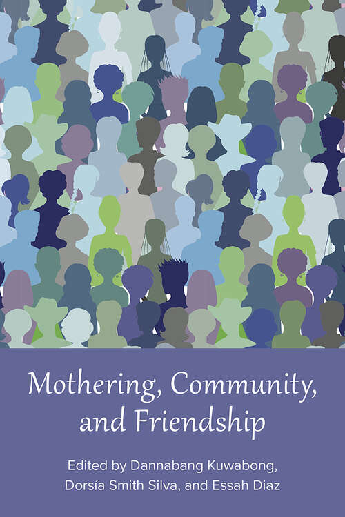 Book cover of Mothering, Community, and Friendship