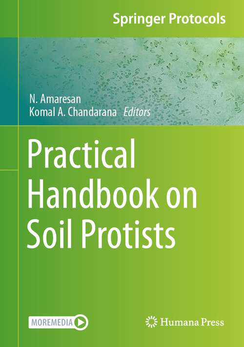 Book cover of Practical Handbook on Soil Protists (2024) (Springer Protocols Handbooks)