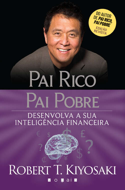 Book cover of Pai Rico, Pai Pobre: Desenvolva a Sua Inteligência Financeira