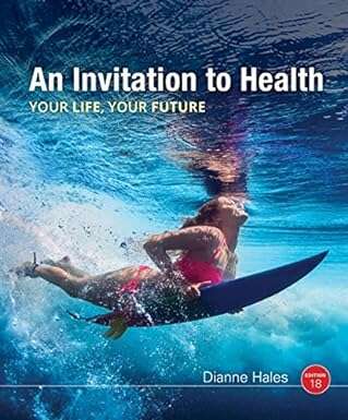 Book cover of An Invitation to Health: Your Life, Your Future (Eighteenth Edition)
