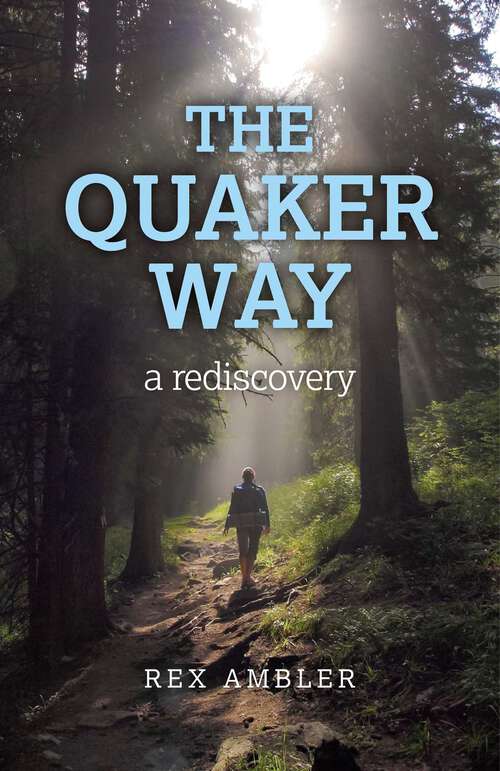 Book cover of Quaker Way: A Rediscovery
