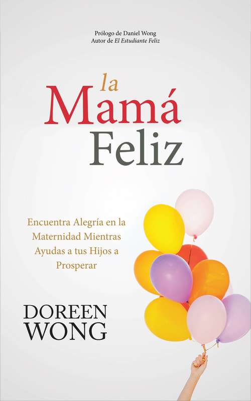 Book cover of La Mamá Feliz