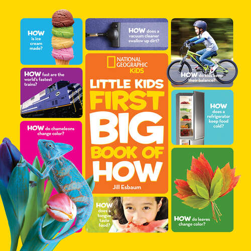 Book cover of National Geographic Little Kids First Big Book of How (National Geographic Little Kids First Big Books)
