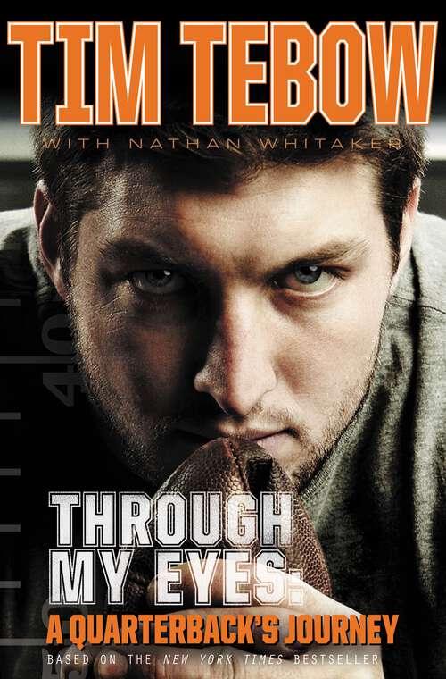 Book cover of Through My Eyes: A Quarterback's Journey : Young Reader's Edition