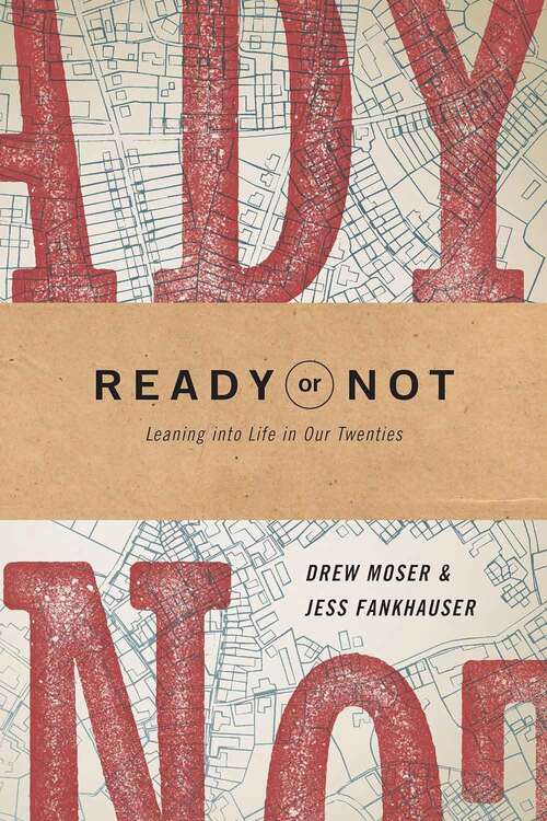 Book cover of Ready or Not: Leaning Into Life in Our Twenties