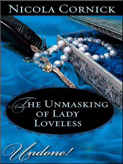 Book cover of The Unmasking of Lady Loveless (Undone!)