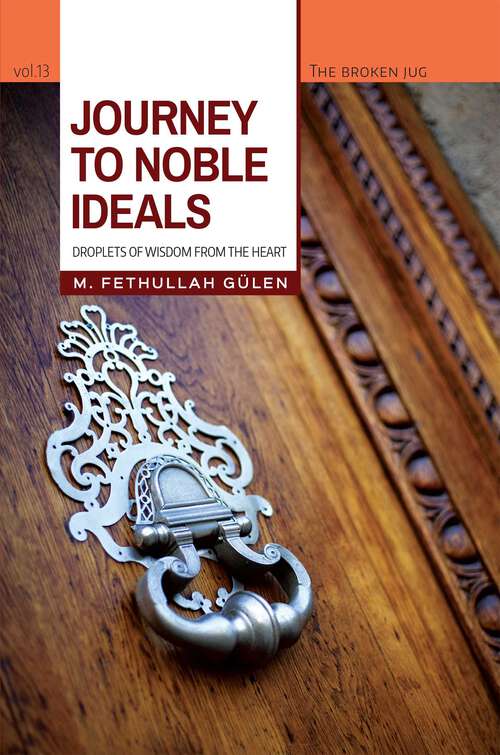 Book cover of Journey to Noble Ideals: Droplets of Wisdom from the Heart