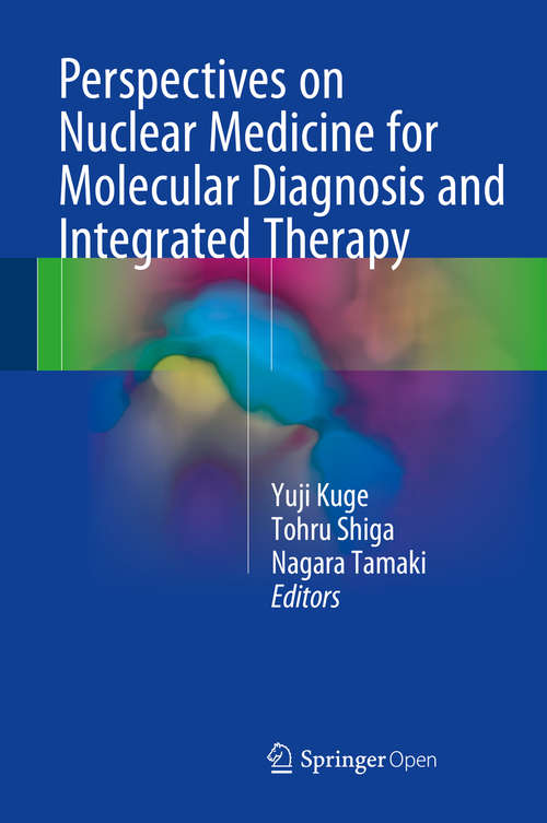 Book cover of Perspectives on Nuclear Medicine for Molecular Diagnosis and Integrated Therapy