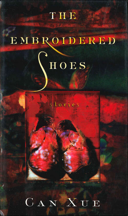 Book cover of The Embroidered Shoes: Stories