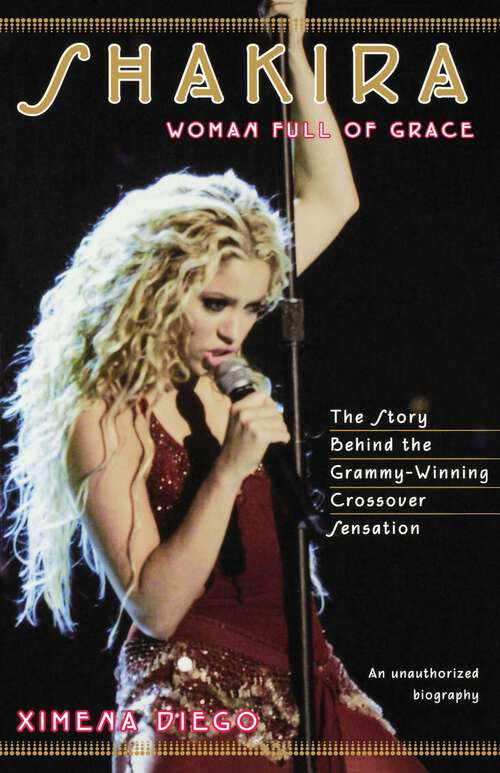 Book cover of Shakira: Woman Full of Grace