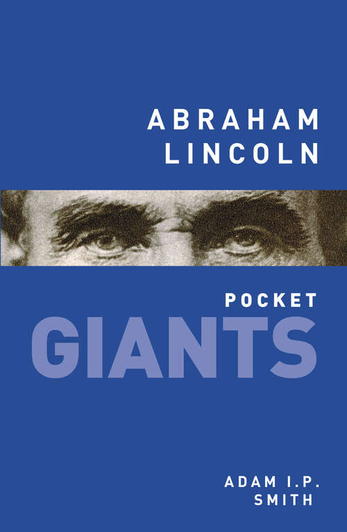 Book cover of Abraham Lincoln: pocket GIANTS (Pocket GIANTS)