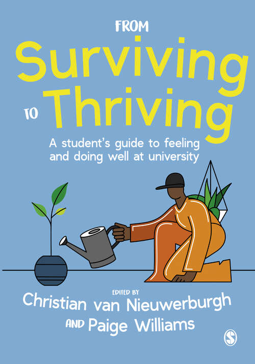 Book cover of From Surviving to Thriving: A student’s guide to feeling and doing well at university (First Edition)