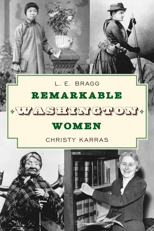 Book cover of Remarkable Washington Women (3rd Edition) (More than Petticoats Series)