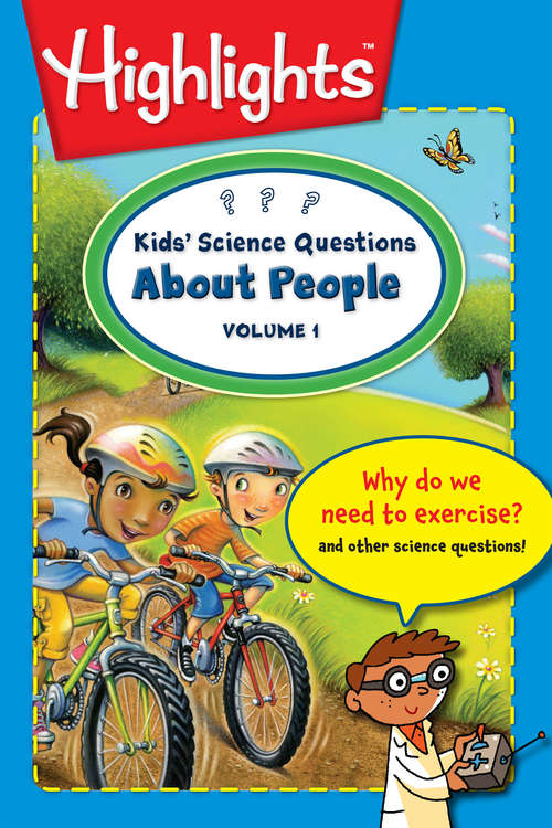 Kids' Science Questions About People Volume 1