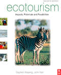 Ecotourism: Impacts, Potentials And Possibilities?