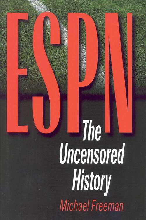 Book cover of ESPN: The Uncensored History