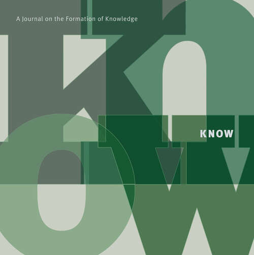 Book cover of KNOW: A Journal on the Formation of Knowledge, volume 7 number 2 (Fall 2023)