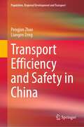 Transport Efficiency and Safety in China (Population, Regional Development and Transport)