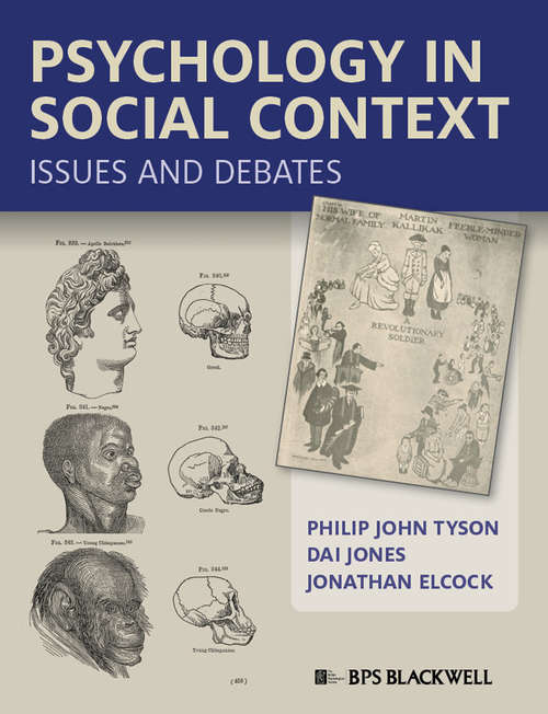 Psychology in Social Context: Issues and Debates