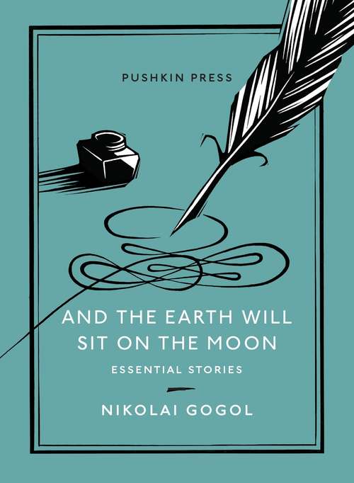 And the Earth Will Sit on the Moon: Essential Stories (Essential Stories #3)