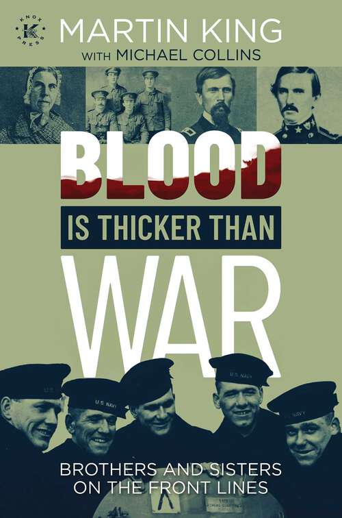 Book cover of Blood Is Thicker than War: Brothers and Sisters on the Front Lines