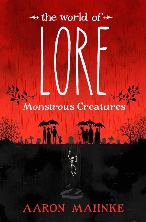 Book cover of The World of Lore, Volume 1: Monstrous Creatures: Now a major online streaming series (The World of Lore #1)