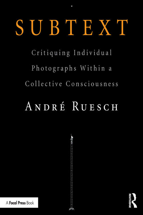 Subtext: Critiquing Individual Photographs within a Collective Consciousness