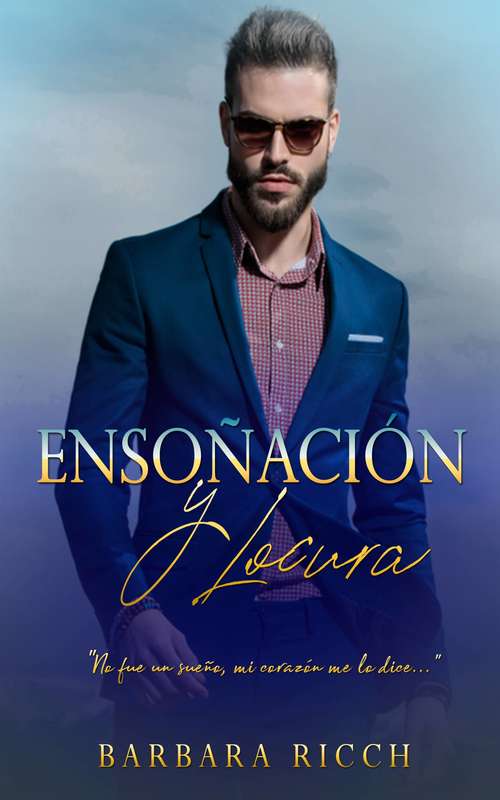 Book cover of Ensoñación y Locura