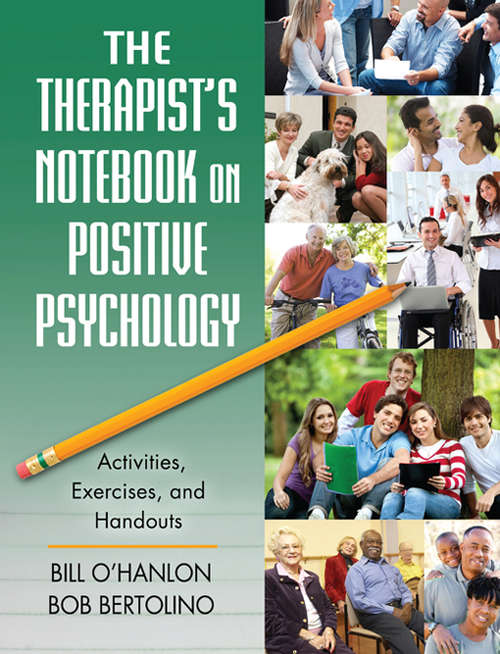 The Therapist's Notebook on Positive Psychology