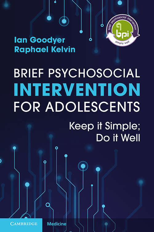 Book cover of Brief Psychosocial Intervention for Adolescents: Keep it Simple; Do it Well