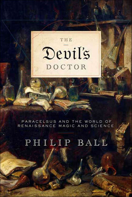 Book cover of The Devil's Doctor: Paracelsus and the World of Renaissance Magic and Science