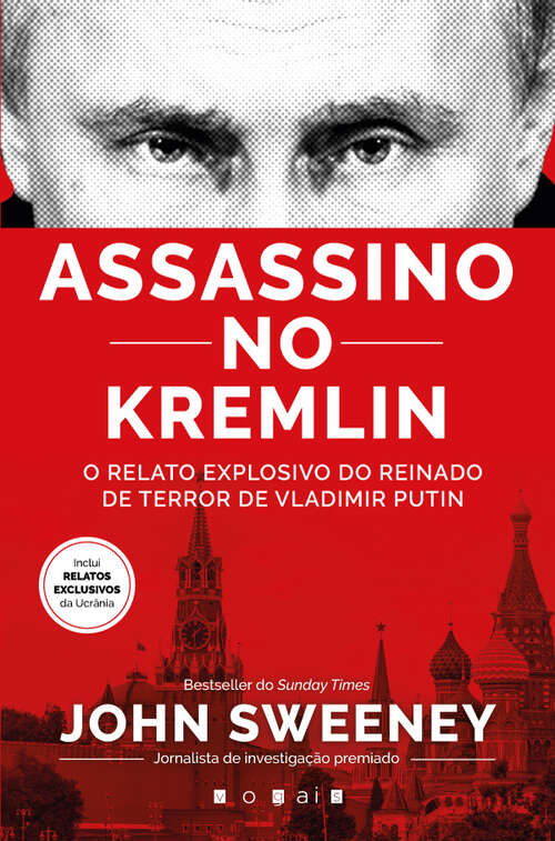 Book cover of Assassino no Kremlin: O Relato Explosivo do Reinado de Terror de Vladimir Putin