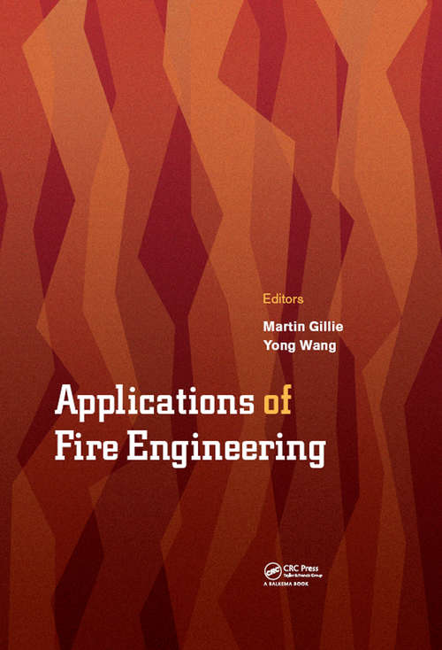 Applications of Fire Engineering: Proceedings of the International Conference of Applications of Structural Fire Engineering (ASFE 2017), September 7-8, 2017, Manchester, United Kingdom
