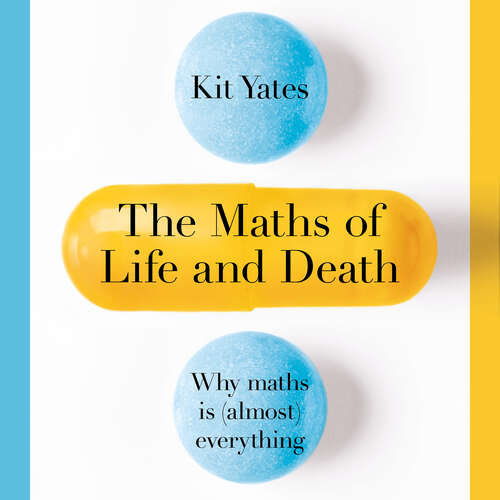 Book cover of The Maths of Life and Death
