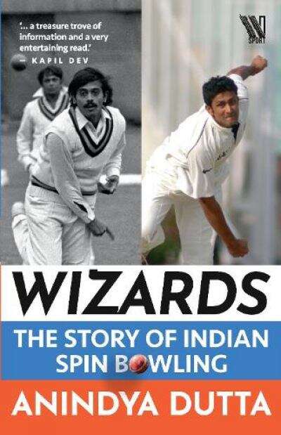 Book cover of Wizards: The Story of Indian Spin Bowling