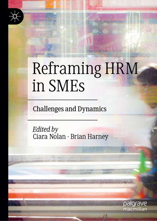 Book cover of Reframing HRM in SMEs: Challenges and Dynamics (1st ed. 2023)