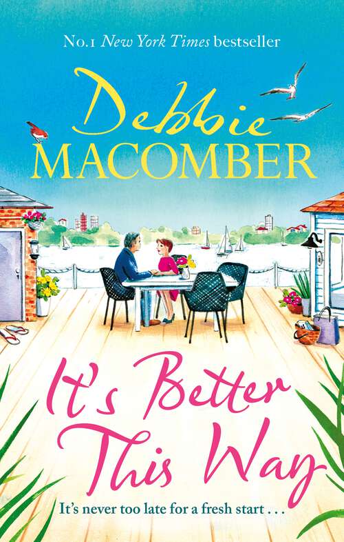 Book cover of It's Better This Way: the joyful and uplifting new novel from the New York Times #1 bestseller