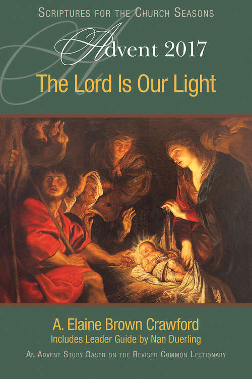 Book cover of The Lord Is Our Light [Large Print]: An Advent Study Based on the Revised Common Lectionary