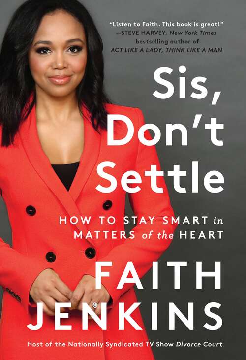 Book cover of Sis, Don't Settle: How to Stay Smart in Matters of the Heart