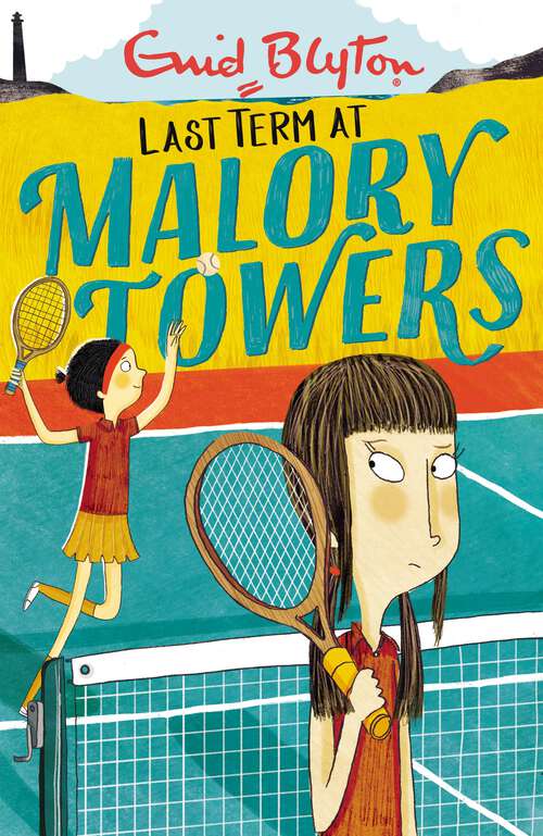 Book cover of Last Term: Book 6 (Malory Towers #6)