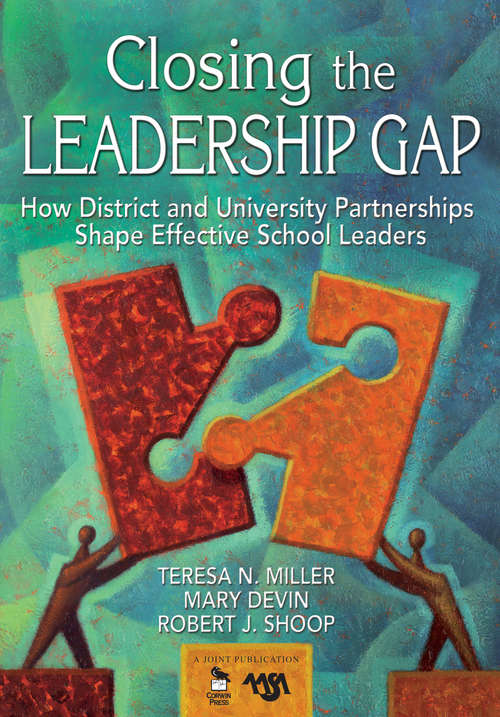 Closing the Leadership Gap: How District and University Partnerships Shape Effective School Leaders