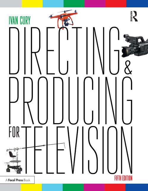 Book cover of Directing and Producing for Television: A Format Approach