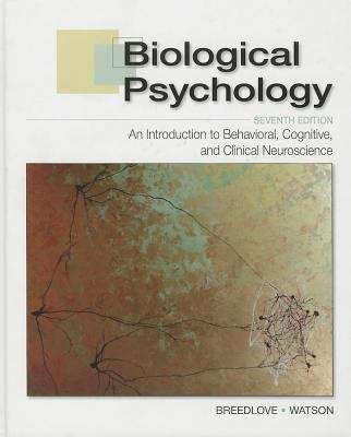 Book cover of Biological Psychology: An Introduction to Behavioral, Cognitive, and Clinical Neuroscience, Seventh edition