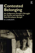 Contested Belonging: An Indigenous People's Struggle for Forest and Identity in Sub-Himalayan Bengal